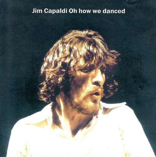 Jim Capaldi, Oh how we danced, LP